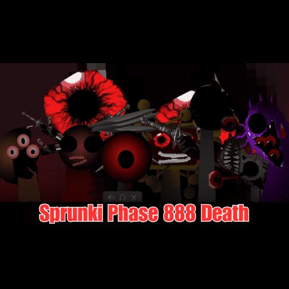 Sprunki Phase 888 Death