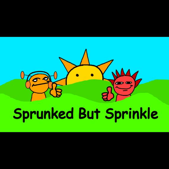 Sprunked But Sprinkle