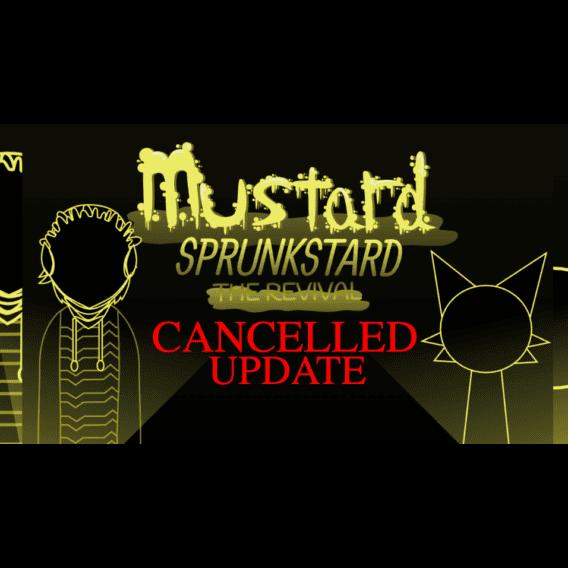 Sprunkstard Cancelled Update